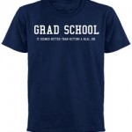 Grad school
